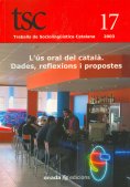 					Veure 17 (2003) : L'Ús oral del català. Dades, reflexions i propostes
				