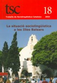 					Veure 18 (2004) : La situació sociolingüística a les Illes Balears
				
