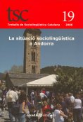 					Veure 19 (2006) : La situació sociolingüística a Andorra
				