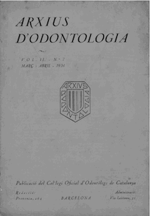 					Ver Vol. 2 Núm. 7 (1934): Arxius d'Odontologia
				