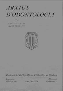 					Ver Vol. 3 Núm. 14 (1935): Arxius d'Odontologia
				